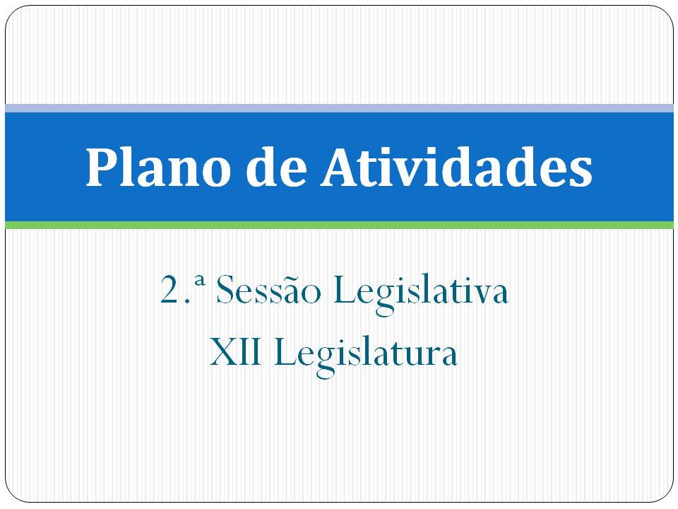Plano de Atividades para a 2.&#170; Sess&#227;o Legislativa