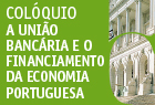 2014-02-26 Col&#243;quio sobre a Uni&#227;o Banc&#225;ria e Financiamento da Economia Portuguesa